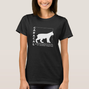 Caracal Cat Whisperer Lynx Wild Cat Caracal T-Shirt
