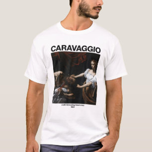 Caravaggio – Judith And Holofernes   Famous Pain T-Shirt