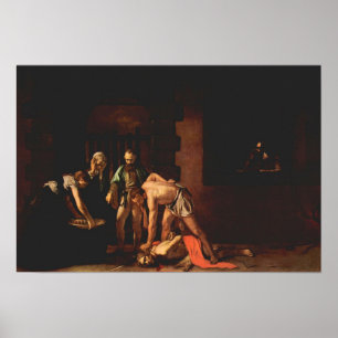 Caravaggio-The beheading of John the Baptist Poster