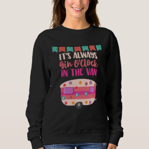 Caravan And Gin Happy Camper Life Sweatshirt