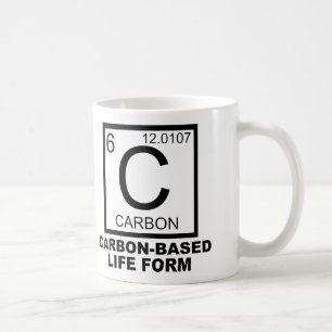 Carbon Based Life Form Funny Mug Or Travel Mug