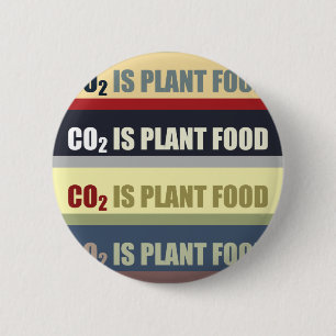 Carbon Dioxide Is Plant Food 6 Cm Round Badge