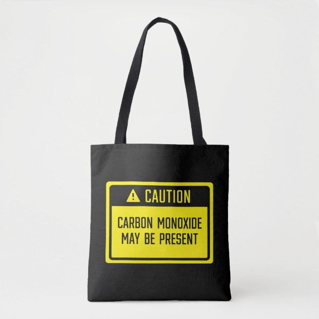 Carbon Monoxide May Be Present Sign   Tote Bag (Front)