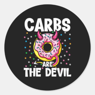 Carbs Are The Devil Funny Donut Diet New Year's Re Classic Round Sticker
