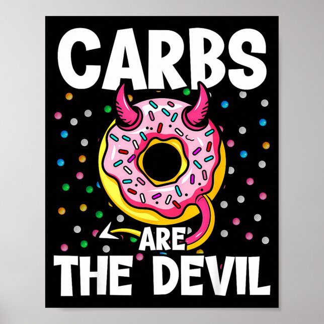 Carbs Are The Devil Funny Donut Diet New Year's Re Poster (Front)