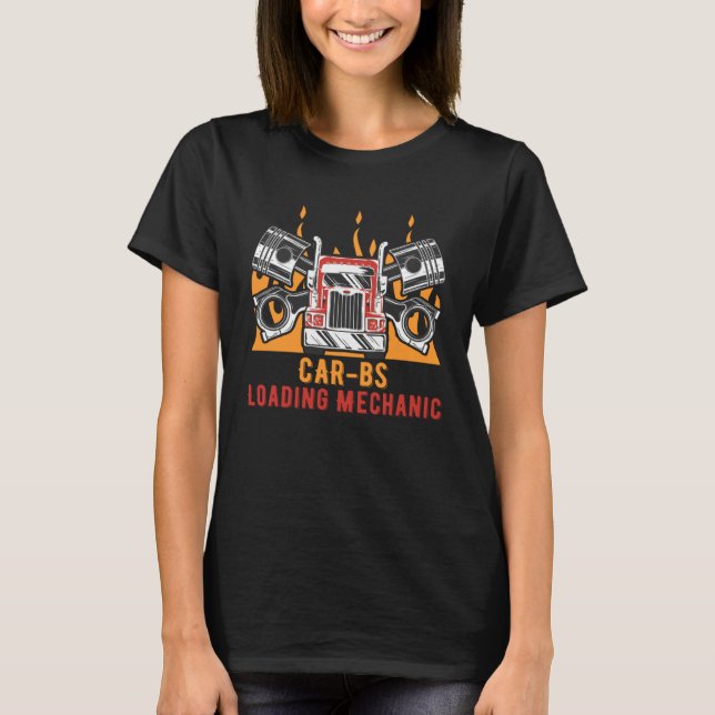 Carbs Loading Mechanic Car Car Repair Auto Car Mec T-Shirt (Front)