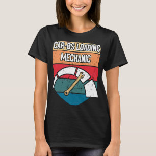 Carbs Loading Mechanic Car Car Repair Auto Car Mec T-Shirt