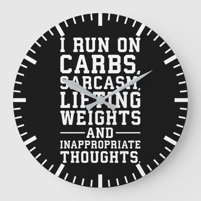 Carbs, Sarcasm, Weights, Inappropriate Thoughts Large Clock (Front)