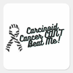 Carcinoid Cancer CAN'T Beat Me Awareness Square Sticker