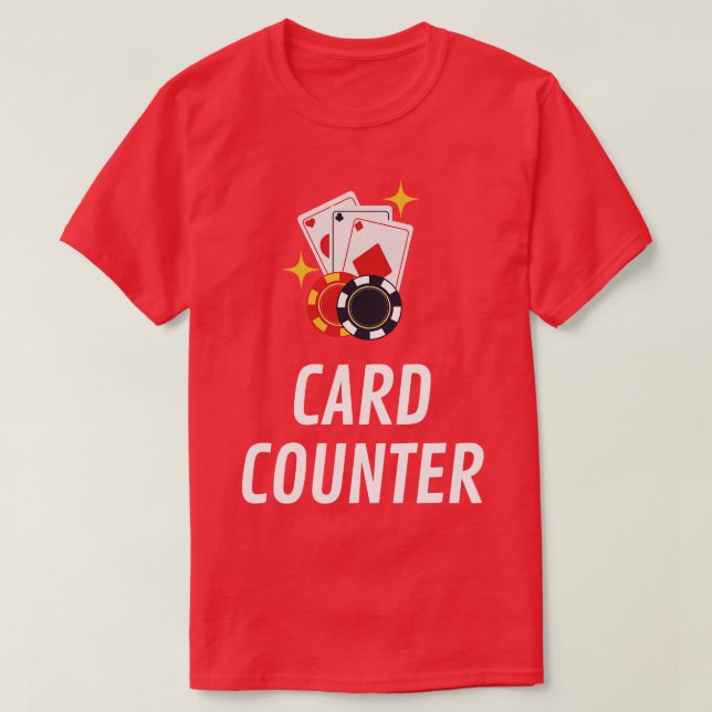 Card Counter  T-Shirt (Design Front)