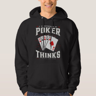 Card Game I Wonder if Poker 10 J Q K A Thinks abou Hoodie