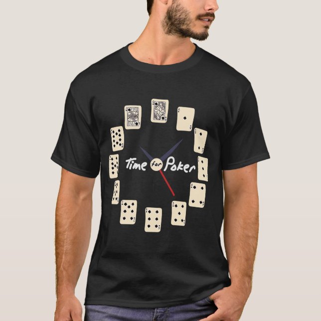 Card Games  Tournament  Time for Poker T-Shirt (Front)