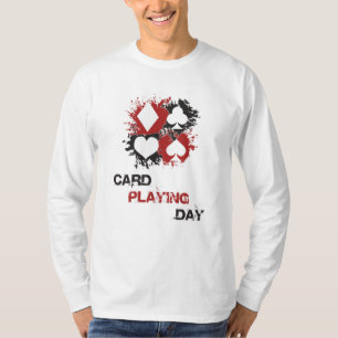Card Playing Day Ace Cards Poker Casino Game Gift T-Shirt