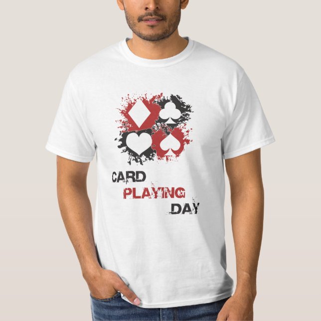 Card Playing Day Ace Cards Poker Casino Game Gift T-Shirt (Front)