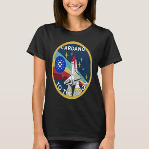 Cardano Crypto Cardano ADA Cardano to the moon T-Shirt