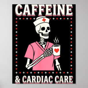 Cardiac Care Nurse Valentine Skeleton Coffee Caffe Poster
