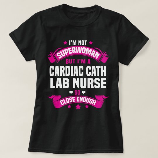 Cardiac Cath Lab Nurse T Shirt Uk 5590