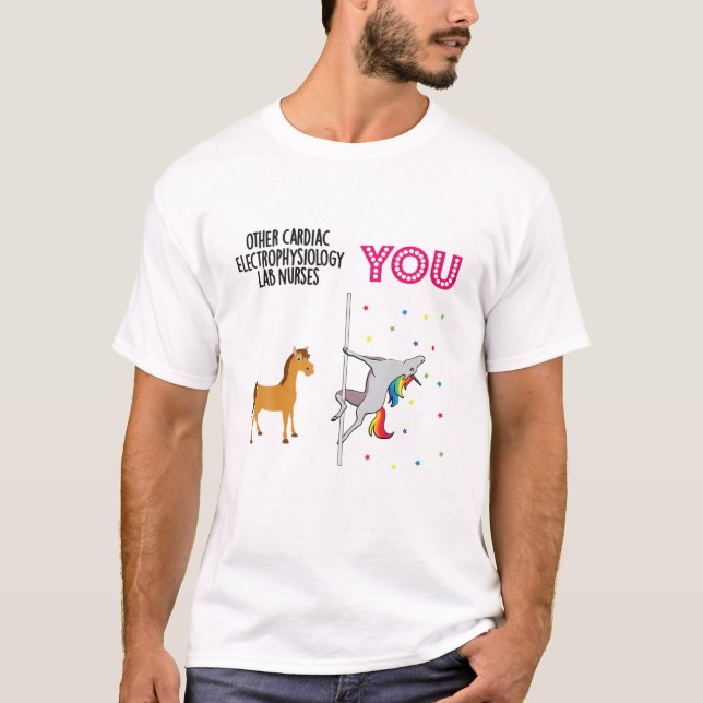 Cardiac Electrophysiology Lab Nurse Funny Unicorn T-Shirt (Front)