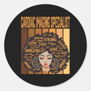 Cardiac Imaging Specialist Black History Month Pri Classic Round Sticker