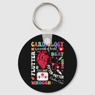 Cardiac Nurse Cardiology Is Work Of Heart Valentin Key Ring