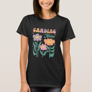 Cardiac Nurse Floral Retro Groovy Girls Women Nurs T-Shirt