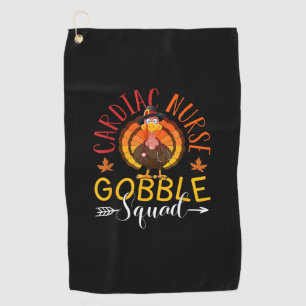 Cardiac Nurse Gobble Squad Nurse Thanksgiving Turk Golf Towel