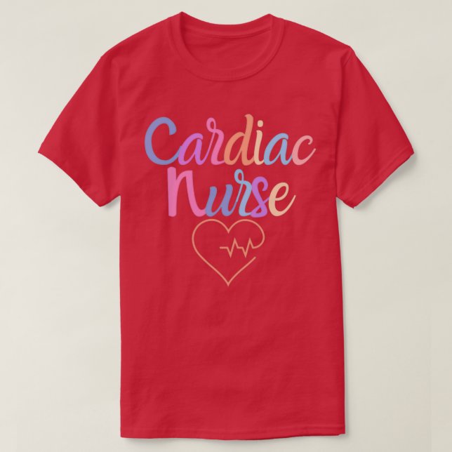 Cardiac nurse nurse giftpresent colour T-Shirt (Design Front)