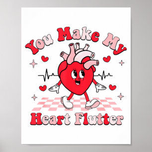 Cardiac Nurse Valentine You Make My Heart Flutter Poster