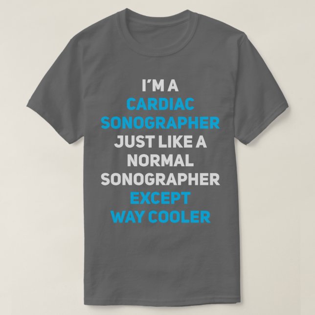 Cardiac Sonographer 2 T-Shirt (Design Front)