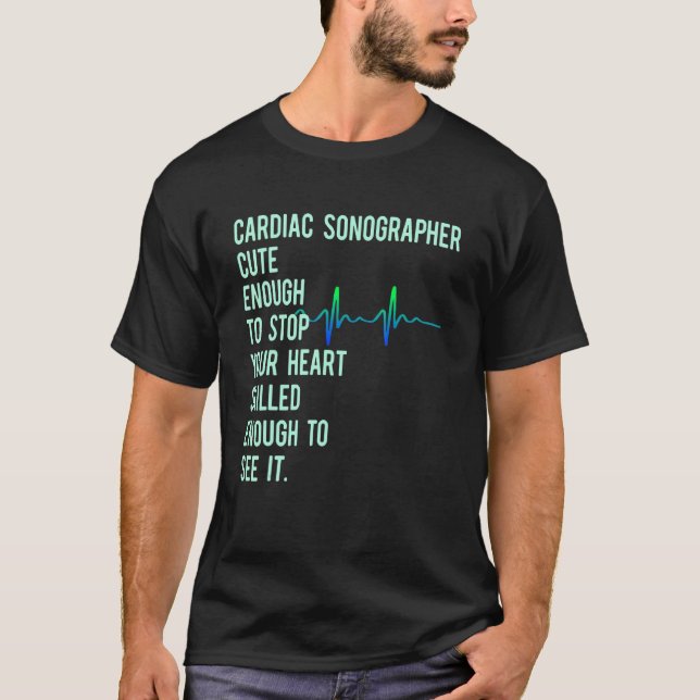 Cardiac Sonographer Echo Tech Educates Rdcs T-Shirt (Front)