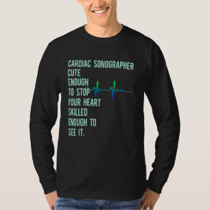 Cardiac Sonographer Echo Tech Educates Rdcs T-Shirt