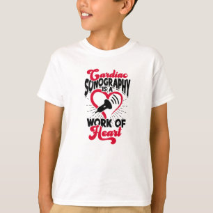 Cardiac sonography is a work of heart - surgery T-Shirt