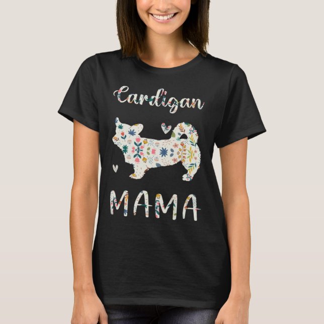 Cardigan Mama Floral Dog Mom Love T-Shirt (Front)