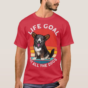 Cardigan Welsh Corgi Accessories Life Goal Pet All T-Shirt