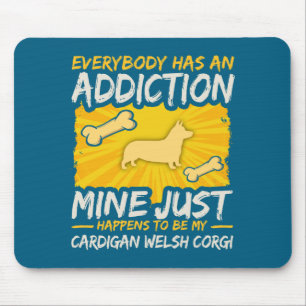 Cardigan Welsh Corgi Funny Dog Addiction  Mouse Mat