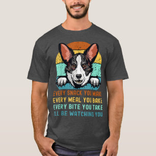 Cardigan Welsh Corgi Funny Mom Dad Every Snack you T-Shirt