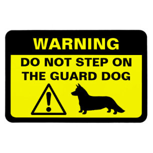 Cardigan Welsh Corgi Humourous Guard Dog Warning Magnet