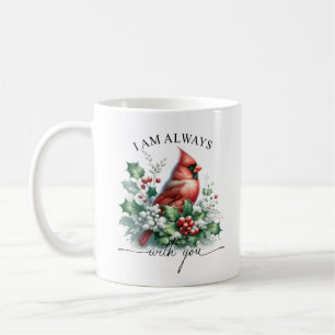 Cardinal I Am Always With You Memorial Coffee Mug