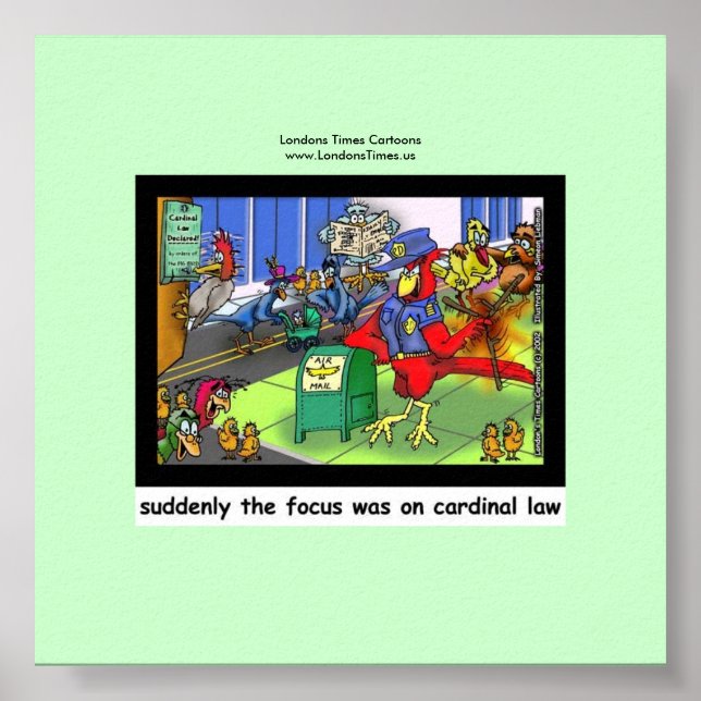 Cardinal Law Funny Law Or Bird Poster (Front)