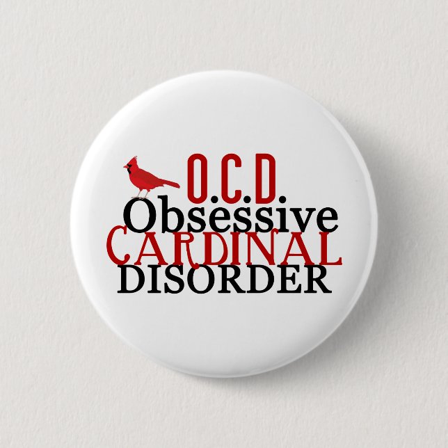 Cardinal Obsessed Funny 6 Cm Round Badge (Front)