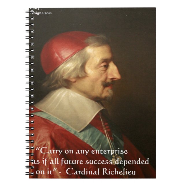Cardinal Richelieu Success Wisdom Quote Notebook (Front)