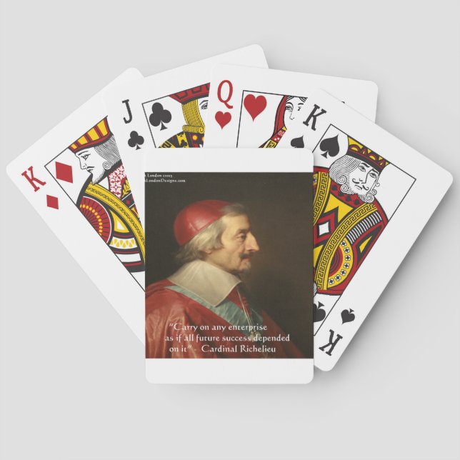 Cardinal Richelieu Success Wisdom Quote Playing Cards (Back)