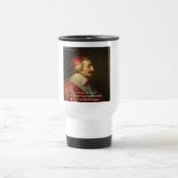 Cardinal Richelieu Success Wisdom Quote