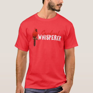 Cardinal Whisperer Northern Cardinal Bird Red Card T-Shirt