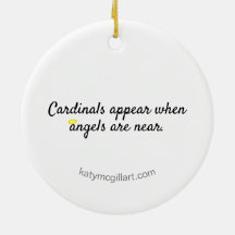 Cardinals appear when angels are near Ornament
