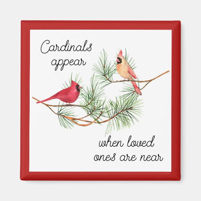 Cardinals appear when loved ones are near Ornament Magnet (Front)