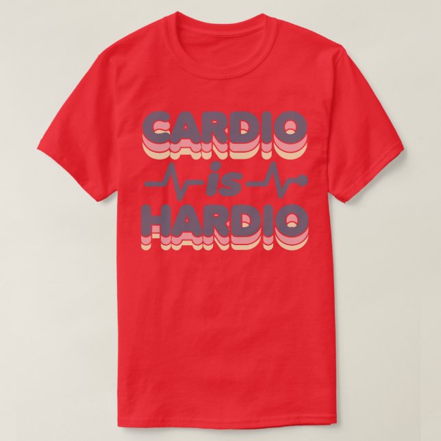 Cardio is Hardio Funny Gym Running Retro 70s Fitne T-Shirt (Design Front)