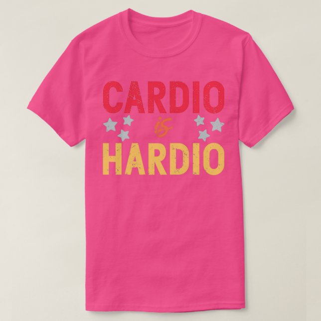 Cardio Is Hardio Running Training Jogging Workout T-Shirt (Design Front)
