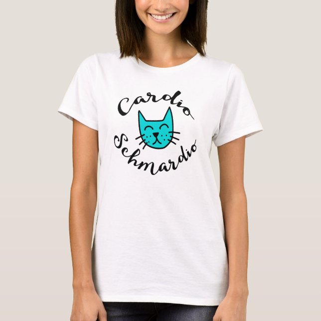 Cardio Schmardio Lazy Cat Funny T-Shirt (Front)