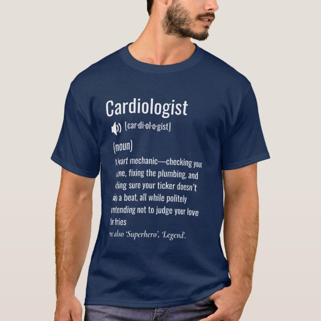 Cardiologist Definition  T-Shirt (Front)